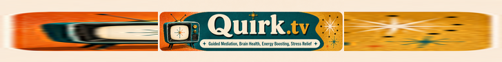 Visit Quirk.tv - Brain Boost and Meditation Videos!