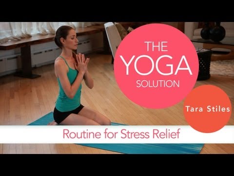 Routine for Stress Relief | The Yoga Solution With Tara Stiles