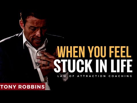 Tony Robbins: WHEN YOU FEEL STUCK IN LIFE (Tony Robbins Motivation)