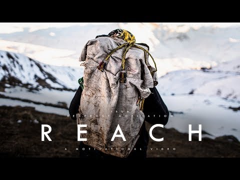 REACH – MOTIVATION | One of the Most Motivational Videos You’ll Ever See