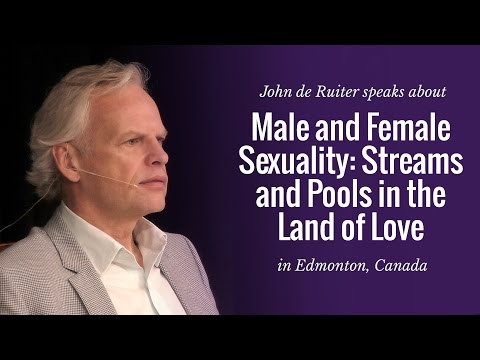 Male and Female Sexuality: Streams and Pools in the Land of Love