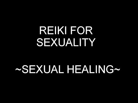 Reiki Energy Healing Session for Sexuality.  Powerful Sexual Healing!