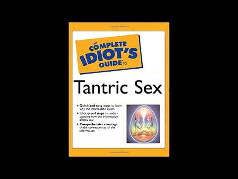 Complete Idiots Guide to Tantric Sex Audiobook