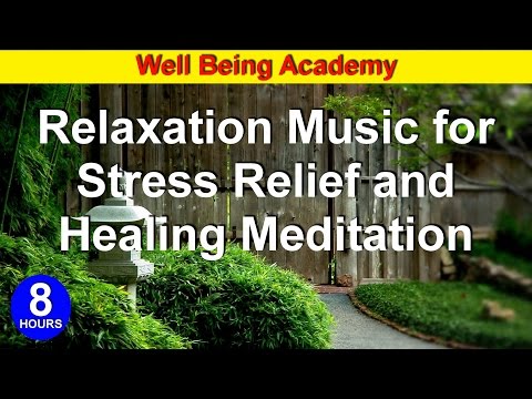 8 hours – Relaxation Music for Stress Relief and Healing Meditation