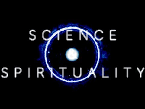 Science & Spirituality | Two Languages Describing The Nature of Reality