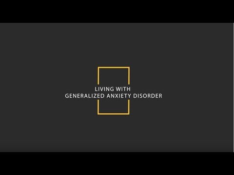 Living with Generalized Anxiety Disorder