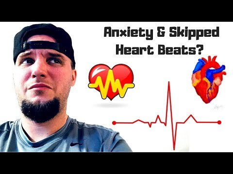 Anxiety & Skipped Heart Beats! (Are they Serious?)
