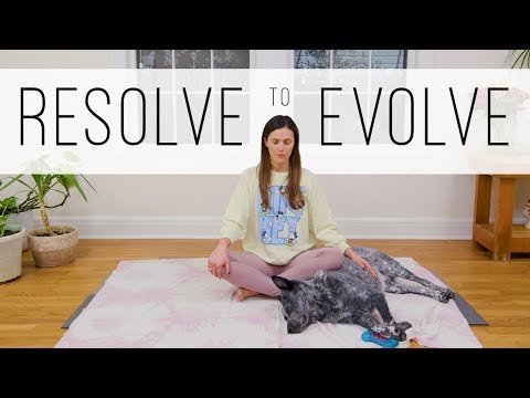 Resolve to Evolve – 10 Min Meditation  |  Yoga With Adriene