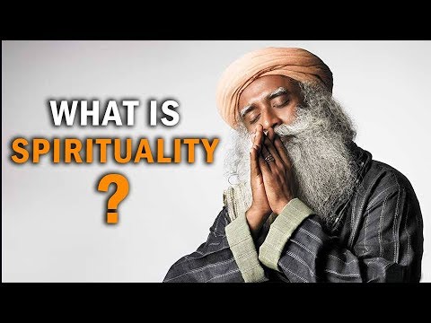 What is Spirituality? | Sadhguru