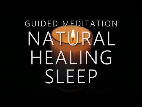 Guided Meditation for Natural Healing Sleep & Bedtime Relaxation (Mind Body Total Rest)