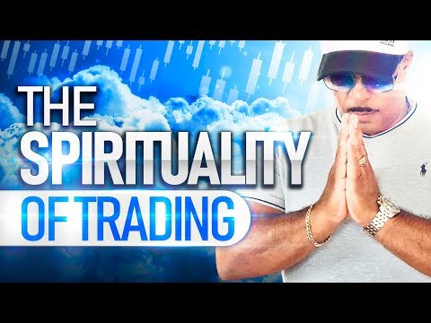 The Spirituality of Trading